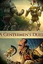 A Gentlemen's Duel (2006)