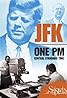 "Secrets of the Dead" JFK: One PM Central Standard Time (TV Episode 2013) Poster