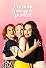 L'amour (presque) parfait (TV Mini Series 2022– ) Poster