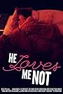 He Loves Me Not (2011)