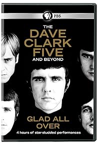 Primary photo for Glad All Over: The Dave Clark Five and Beyond