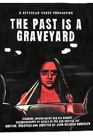 The Past is a Graveyard (2021)