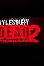 Aylesbury Dead 2 (2019)