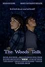 Brice Anthony Heller and Hannah Lori in The Woods Talk (2018)