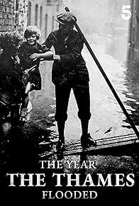 Primary photo for 1928: The Year the Thames Flooded