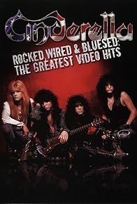 Primary photo for Cinderella: Rocked, Wired & Bluesed - The Greatest Video Hits