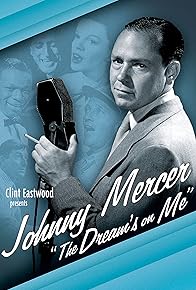 Primary photo for Johnny Mercer: The Dream's on Me