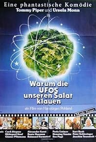 Primary photo for Warum die UFOs unseren Salat klauen