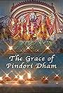 The Grace of Pindori Dham (1999)