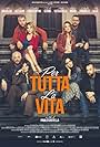 Ambra Angiolini, Luca Bizzarri, Claudia Gerini, Paolo Kessisoglu, Filippo Nigro, Claudia Pandolfi, Fabio Volo, and Carolina Crescentini in Per tutta la vita (2021)