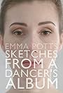 Emma Potts in Sketches from a Dancer's Album (2019)