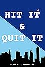 Hit It & Quit It (2014)