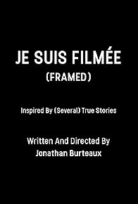 Primary photo for Je suis filmée