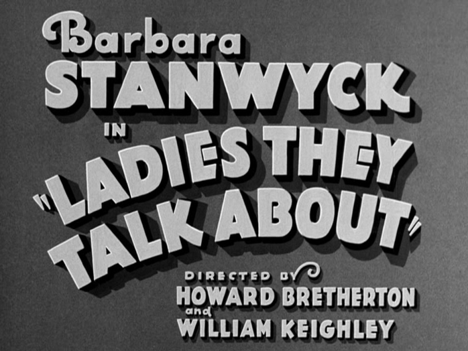 Ladies They Talk About (1933)