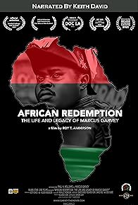 Primary photo for African Redemption: The Life and Legacy of Marcus Garvey