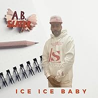 Primary photo for A.B. Slater: Ice Ice Baby (Gmix)