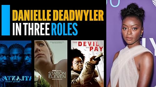 Danielle Deadwyler in Three Roles