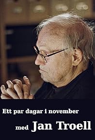 Primary photo for Ett par dagar i november med Jan Troell