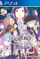 Re: ZERO -Starting Life in Another World- The Prophecy of the Throne