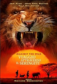 Primary photo for Against the Wild 2: Survive the Serengeti