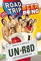 Road Trip: Beer Pong - Get Your Balls Wet: The Essentials of Beer Pong