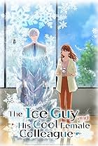 The Ice Guy and His Cool Female Colleague