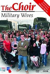 Primary photo for The Choir: Military Wives