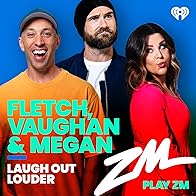 Primary photo for Fletch, Vaughan & Megan on ZM