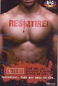 Resistirei (2007)