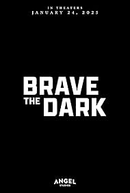 Brave the Dark (2023)