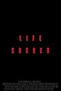 Life Sucker (2009)