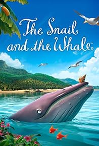 Primary photo for The Snail and the Whale