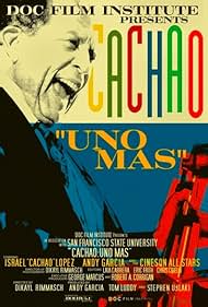 Cachao: Uno Mas (2008)