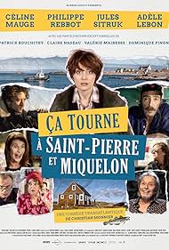 Patrick Bouchitey, Valérie Mairesse, Claire Nadeau, Dominique Pinon, Philippe Rebbot, Jules Sitruk, Adèle Lebon, and Céline Mauge in Ça tourne à Saint-Pierre et Miquelon (2022)