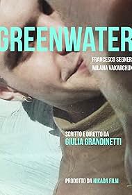 Francesco Segneri in GreenWater (2020)