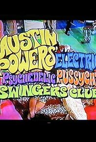 Primary photo for Austin Powers' Electric Psychedelic Pussycat Swingers Club