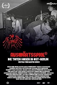 Primary photo for Auswärtsspiel - Die Toten Hosen in Ost-Berlin