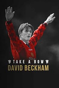 Primary photo for Take a bow, David Beckham