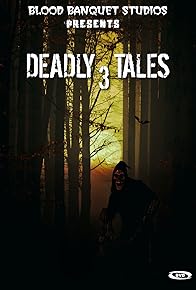 Primary photo for Deadly Tales III