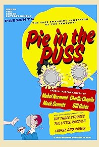 Primary photo for Pie in the Puss: A Brief History of Pieing in Film