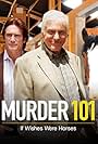 Murder 101: If Wishes Were Horses (2007)