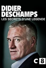 Primary photo for Didier Deschamps, les secrets d'une légende