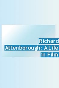 Primary photo for Richard Attenborough: A Life in Film