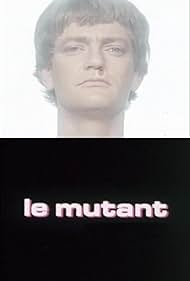 Nicolas Pignon in Le mutant (1978)