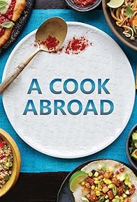 Primary photo for A Cook Abroad