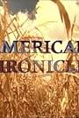 American Chronicles (1990)