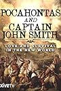 Pocahontas and Captain John Smith - Love and Survival in the New World (2009)