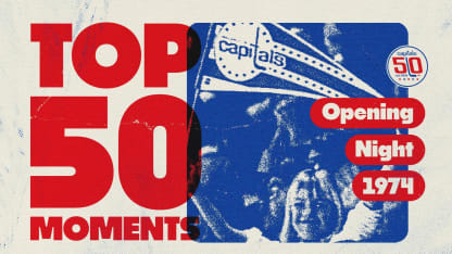 Capitals Top 50 Moments | Opening Night 1974