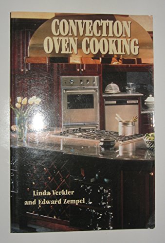 Stock image for Convection Oven Cooking for sale by Gulf Coast Books