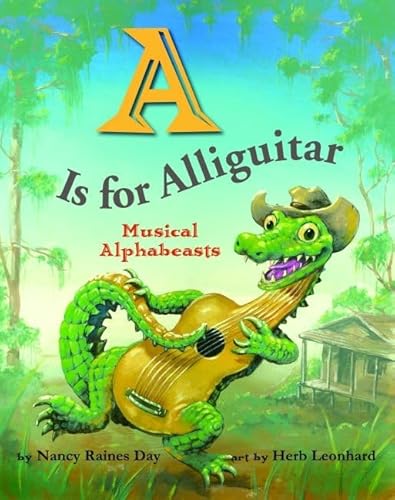 Stock image for A Is for Alliguitar: Musical Alphabeasts for sale by SecondSale